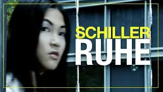 SCHILLER: „Ruhe