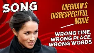 Meghan Markle's Speech Feels 'Terribly Disrespectful' as Royals Remember Queen