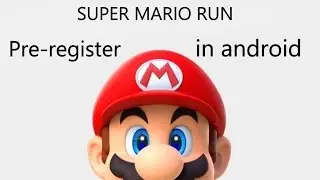 How to Pre-register SUPER MARIO RUN in ANDROID