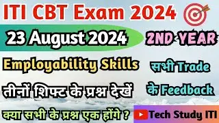 ITI Exam Paper Today, आज ये प्रश्न पूछे गए, ITI 2nd Year Employability Skills Questions 2024