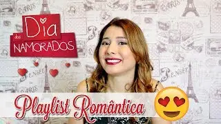 Playlist: músicas românticas para o Dia dos Namorados