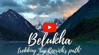Belukha - trekking 