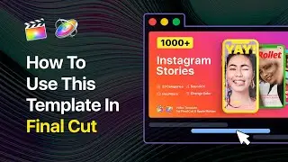 How to use Instagram Stories V7 Template For Final Cut