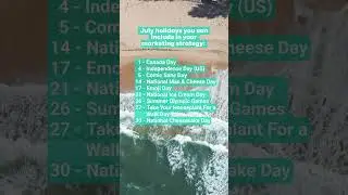 July holidays to consider for your marketing strategy