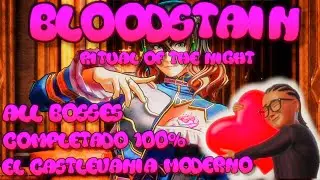 QUE PASO EN BLOODSTAIN RITUAL OF THE NIGHT? - LO TERMINO AL 100% - ALL BOSSES