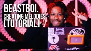 [TUTORIAL] beastboi. - Creating a Melody