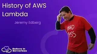 The history of AWS Lambda and the Future of Serverless Computing with Jeremy Edberg