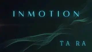 In•motion | TaRa