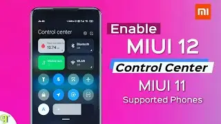 Enable Official MIUI 12 Control Center On Any MIUI 11 Supported Xiaomi Phone Using | Mi THEME ❤