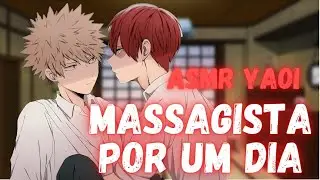 [ASMR ROLEPLAY] Yaoi 🔥 Masseuse for a Day - Bakuroki