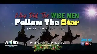 Why Did the Wise Men Follow The Star?
