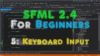 SFML 2.4 For Beginners - 5: Keyboard Input.