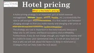Hotel pricing / what's the meaning of hotel pricing