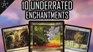10 Underrated Enchantments in Commander