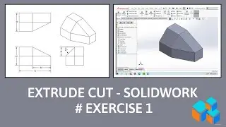 Solidworks Extrude Cut #Exercise1