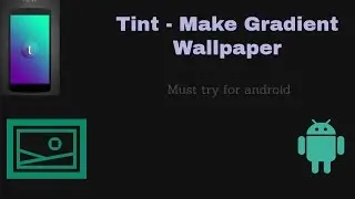 Tint   Make Gradient Wallpaper