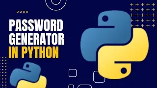 Password Generator in Python | Complete Beginner Tutorial