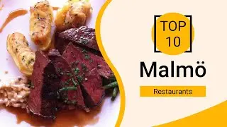 Top 10 Best Restaurants to Visit in Malmö | Sweden - English