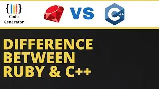 What Is Difference Between Ruby And C++ | Difference Between Ruby And C++ |  Code Generator | CG