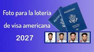 Foto para la lotería de visa americana 2026 - ¡Haz una foto correcta!