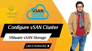 vSAN cluster configuration A to Z | vSAN storage configuration