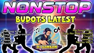 NONSTOP BUDOTS REMIX 2024 | BUDOTS | DJ BOMBOM