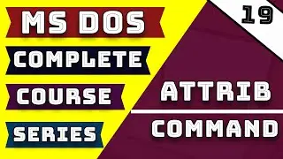 Introduction || of Atrrib || Commands || in Ms Dos || Course || Series on Part#19