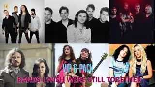 VIP 6 Pack - Bands I Wish Were Still Together, ft. GFM, The Civil Wars, The Wreckers, and More!