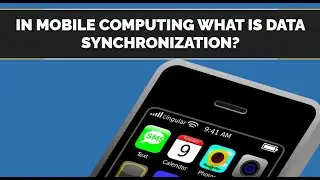 Mobile Computing Data Synchronization 