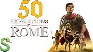 Прохождение Expeditions: Rome - Часть 50 - Захват Александрии