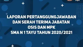 SERAH TERIMA JABATAN OSIS DAN MPK SMA N 1 TAYU TAHUN 2020/2021