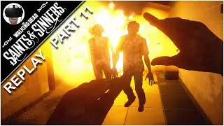 I Almost Got Killed By A Tent - Saints and Sinners Replay Part 11