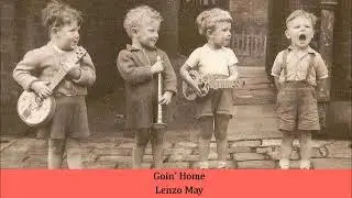 Goin' Home   Lenzo May