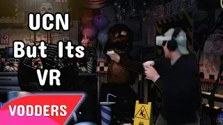 Ultimate Custom Night But Its VR VOD | October 23,2022