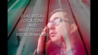 4 MUST FOLLOW PORTRAIT PHOTOGS | 2 LAS VEGAS PHOTOGRAPHY LOCATIONS