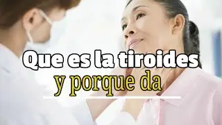 Que es la tiroides y porque se produce - Que es la tiroides y porque da