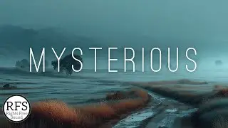 [No Copyright Music] Dark Mysterious Background Music by Rights Free Sound / Mysterious