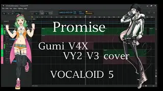【Gumi V4X - VY2 V3 】Promise - Samfree【VOCALOID 5】