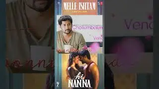 #MelleIshtam❤️ 👩🏻‍❤️‍💋‍👨🏻#hinanna #nani #mrunalthakur #Shouryuv #HeshamAbdulWahab #ytshort #ytviral