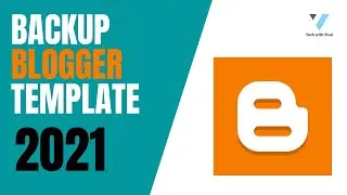 How to Backup Blogger Templates & Contents (Posts & Pages) 2021