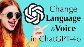 ChatGPT 4: How to Change Language and Voice in ChatGPT 4o App for Mac