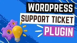 Easy To Use WordPress Support Ticket Plugin