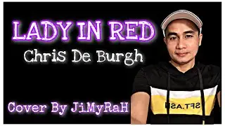 LADY IN RED / Cover By JiMyRaH ( Lyric Video)