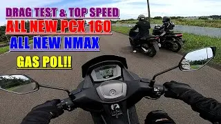 HOT ADU DRAG DAN KEBUT ALL NEW PCX 160 VS ALL NEW NMAX 155! SIAPA JUARA?