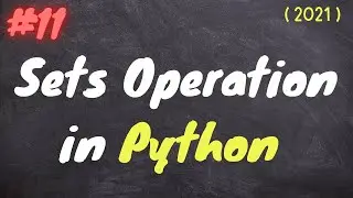 Sets operation in python | python series #11 | 2021