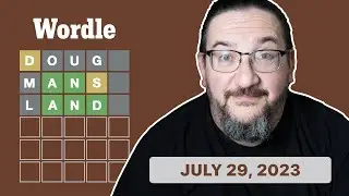 Doug plays today's Wordle 770 for 07/29/2023