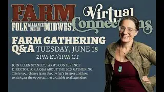 FARM Virtual Connections - Q + A with FARM Conference Director Ellen Stanley