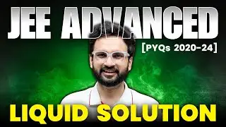 Liquid Solution - JEE Advanced PYQ | Last 5 years | PYQ Khazana 
