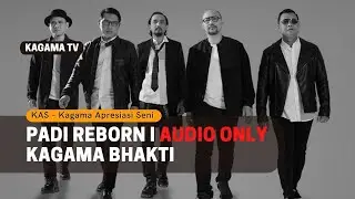 WOW! PADI REBORN Cover KAGAMA BHAKTI I Audio Only Version