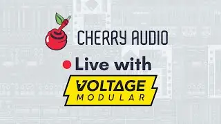 Cherry Audio | Live with Voltage Modular